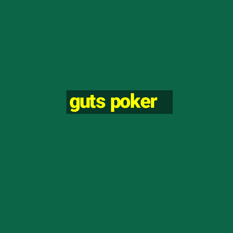 guts poker