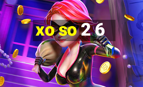 xo so 2 6