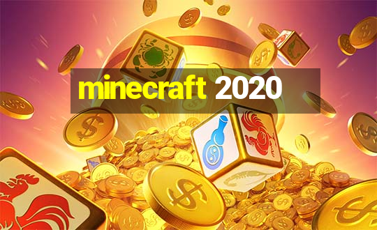 minecraft 2020