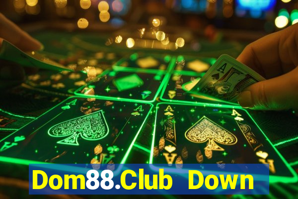 Dom88.Club Down Game Bài Vui