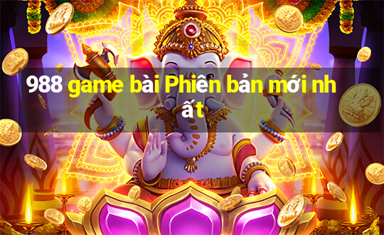 988 game bài Phiên bản mới nhất