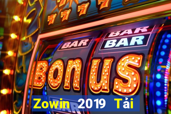 Zowin 2019 Tải Game Bài Đổi Thưởng