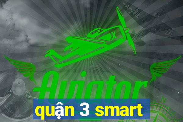 quận 3 smart