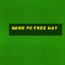 game pc free hay