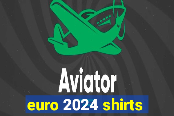 euro 2024 shirts