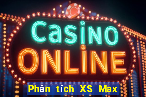 Phân tích XS Max 4D ngày 5