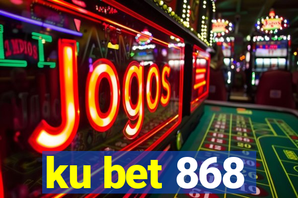 ku bet 868