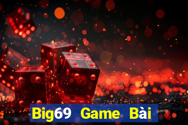 Big69 Game Bài Đổi Thưởng Caovietnet