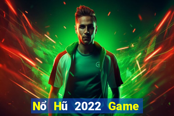 Nổ Hũ 2022 Game Bài Poker Online