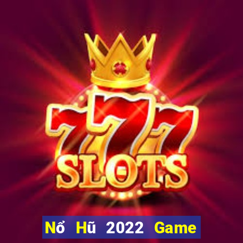 Nổ Hũ 2022 Game Bài Poker Online