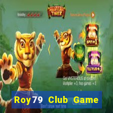 Roy79 Club Game Bài Ma Cao