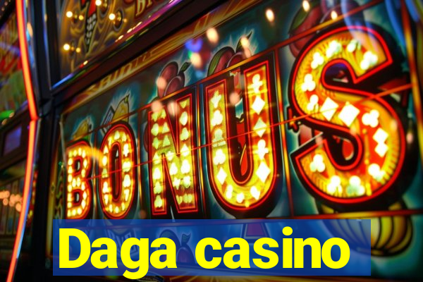 Daga casino