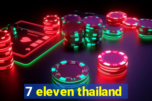 7 eleven thailand