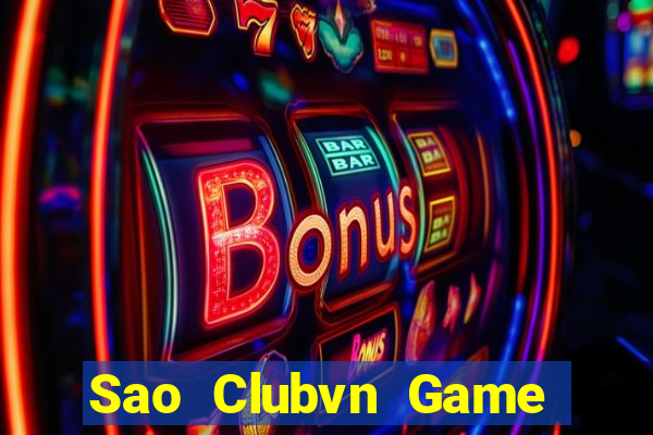 Sao Clubvn Game Bài Sinh Tử