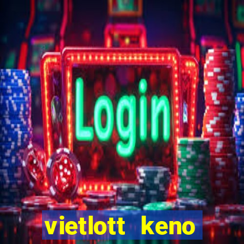 vietlott keno trực tiếp