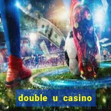 double u casino free chips