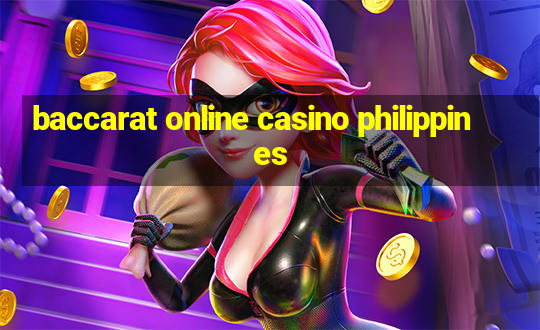 baccarat online casino philippines