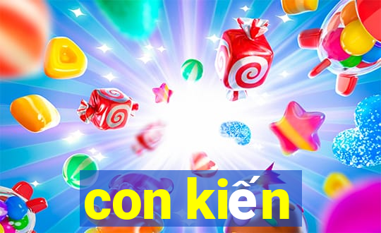 con kiến