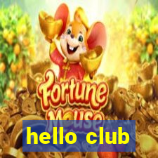 hello club