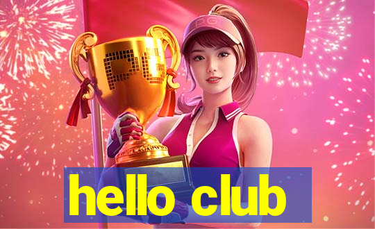 hello club