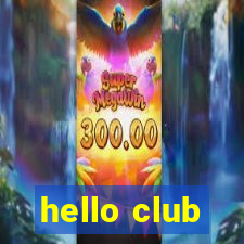 hello club