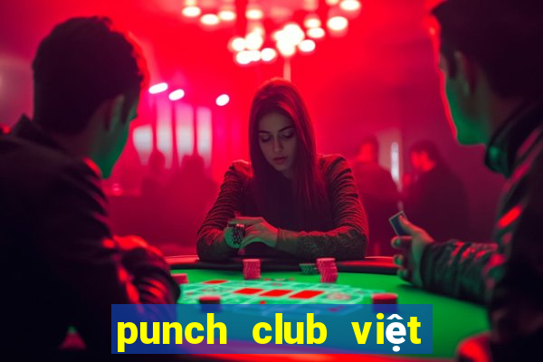 punch club việt hóa pc