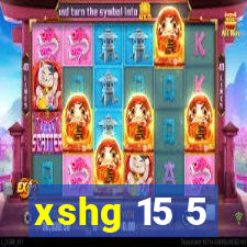 xshg 15 5