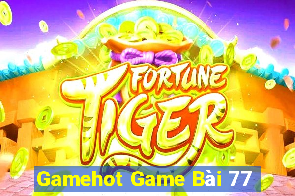 Gamehot Game Bài 77