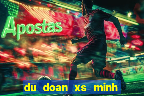 du doan xs minh ngoc mb