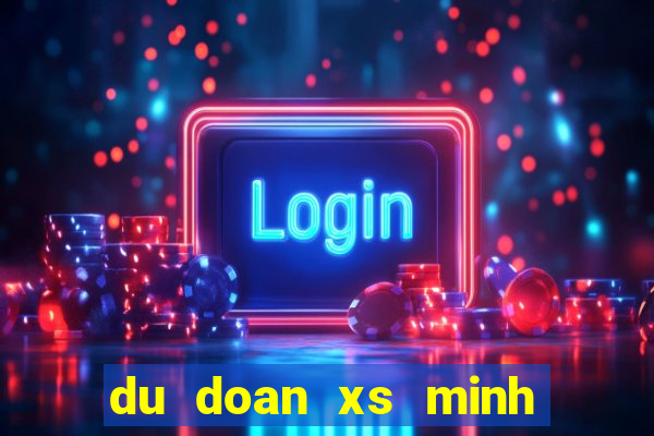 du doan xs minh ngoc mb