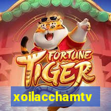 xoilacchamtv