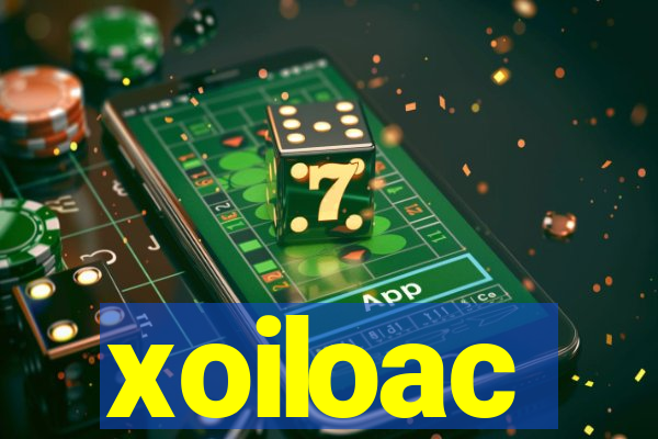 xoiloac