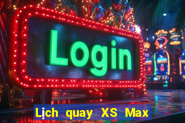 Lịch quay XS Max 3D ngày 18