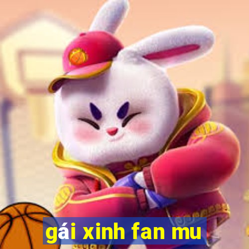 gái xinh fan mu