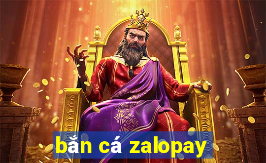 bắn cá zalopay