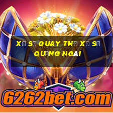 xổ số quay thử xổ số quảng ngãi