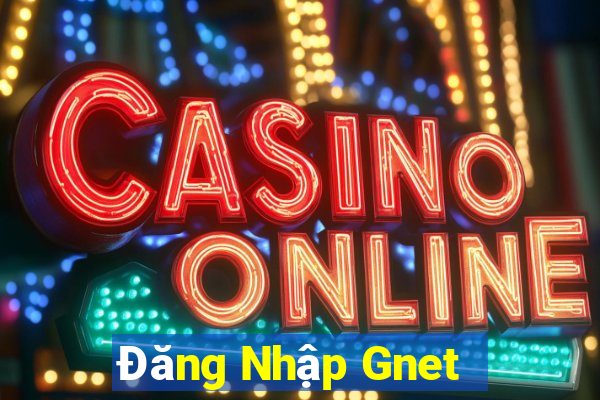 Đăng Nhập Gnet