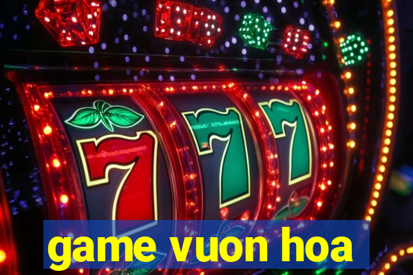 game vuon hoa