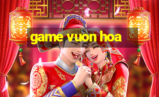 game vuon hoa