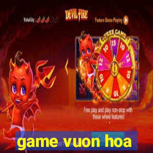 game vuon hoa