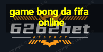 game bong da fifa online