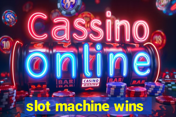 slot machine wins