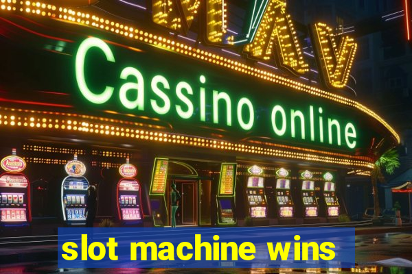 slot machine wins