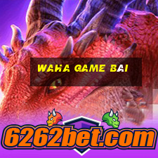 waha game bài