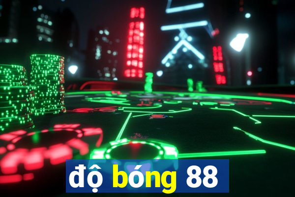 độ bóng 88