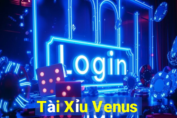 Tài Xỉu Venus