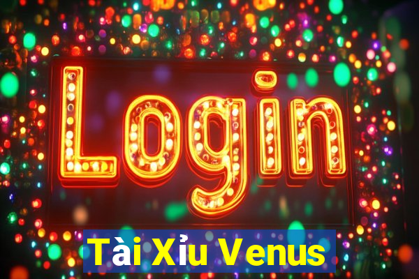 Tài Xỉu Venus