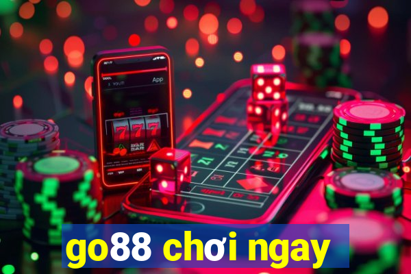 go88 chơi ngay