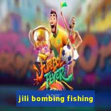 jili bombing fishing