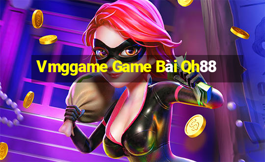 Vmggame Game Bài Qh88